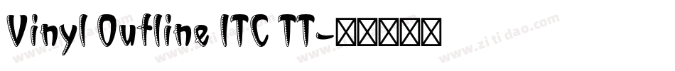 Vinyl Outline ITC TT字体转换